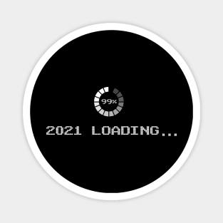 New Year 2021 Is Loading Geeky Magnet